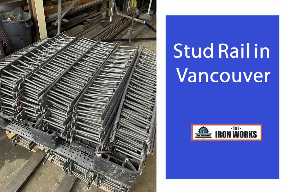 Stud Rail Contractor In Vancouver | T&F